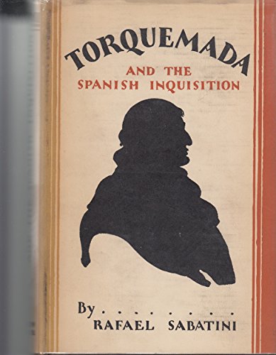 Torquemada and the Spanish Inquisition A Histor... B0067BGWEE Book Cover