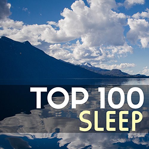 Amazon Music Deep Sleep PillowのTop 100 Sleep Deep Rest, Sleeping