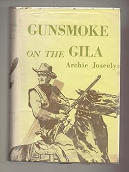 Hardcover Gunsmoke on the Gila Book