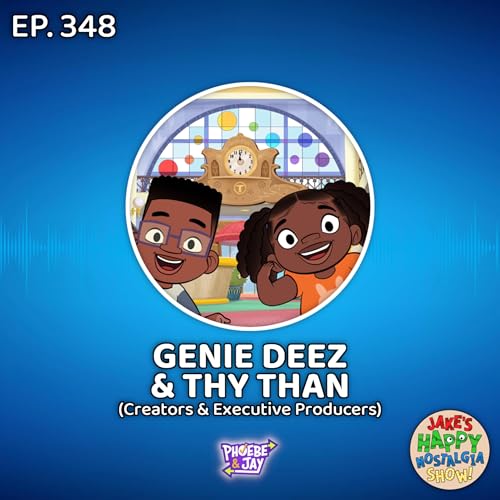 Episode 348: Genie Deez & Thy Than (Creators & Executive Producers)