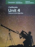 Science Techbook Grade 5 California Unit 4: Patterns in the Night Sky Student Edition 1682205525 Book Cover