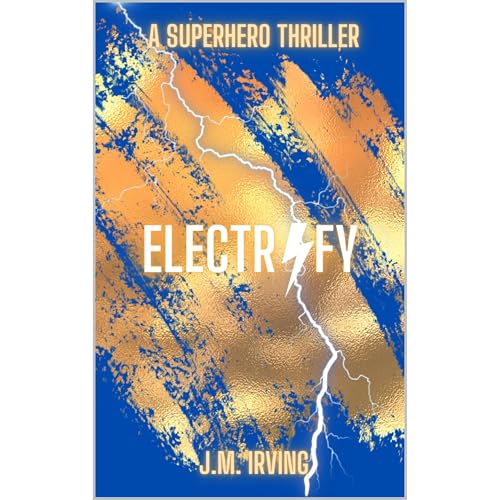 ELECTRIFY Audiolibro Por J. M. Irving arte de portada