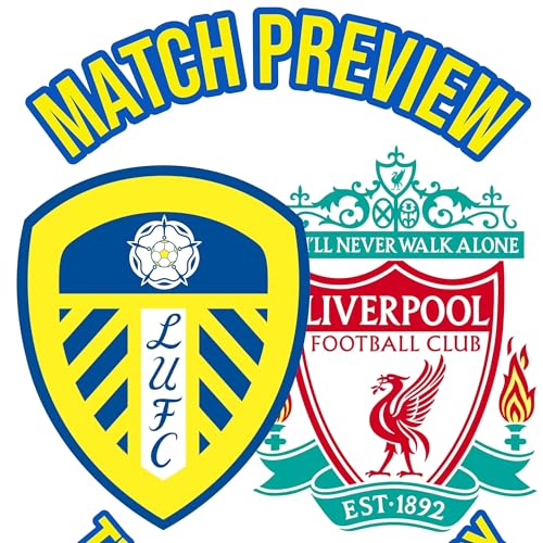 Leeds United Match Preview - Liverpool up next at Home