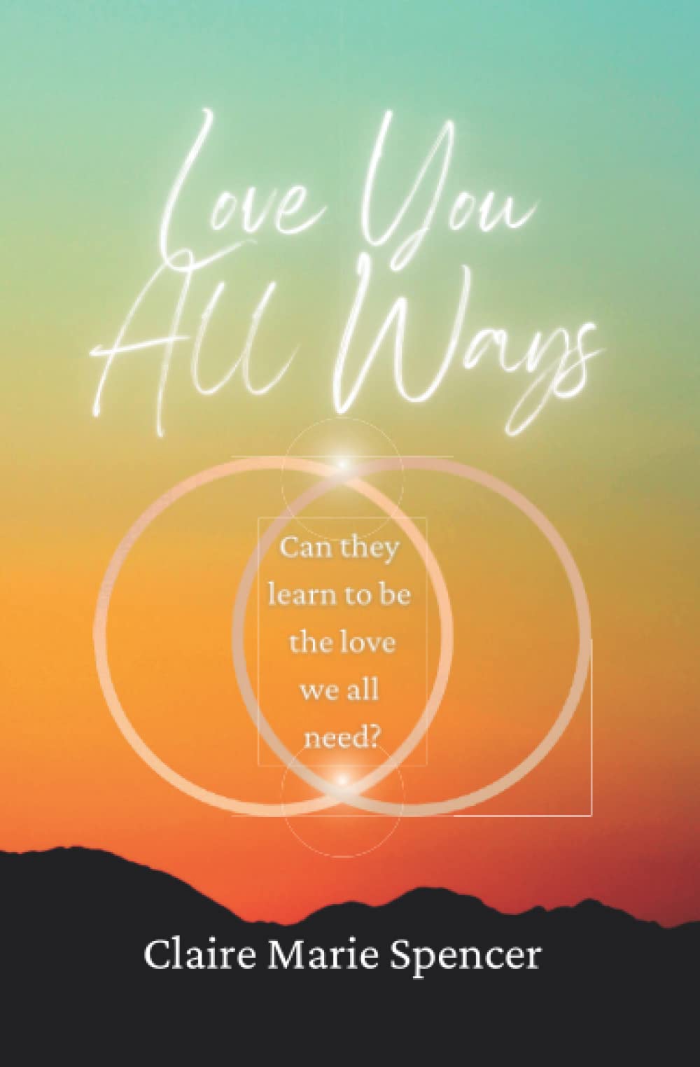 Love You All Ways