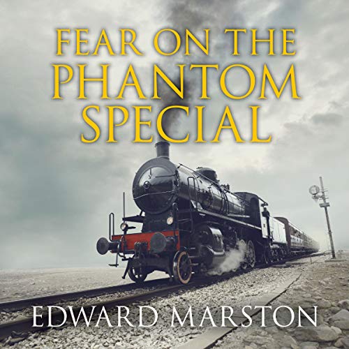 Fear on the Phantom Special: The Railway Detective, Book 17
