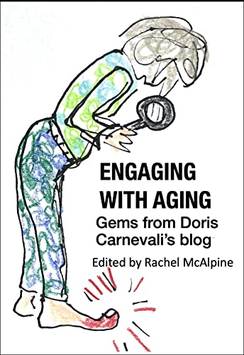 Engaging With Aging: Gems from Doris Carnevali’s blog