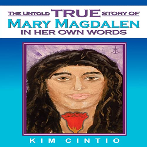 The Untold True Story of Mary Magdalen in Her Own Words(01)
