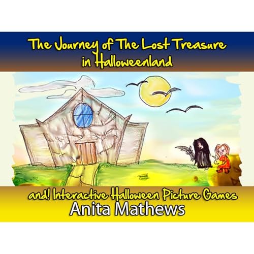 The Journey of The Lost Treasure in Halloweenland - and! Interactive Halloween Picture Games by Anita Mathews episode artwork