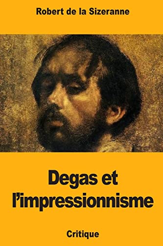 Degas et l'impressionnisme (French Edition)