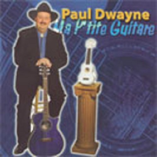 PAUL DWAYNE - MA P'TITE GUITARE (FRENCH) - CD