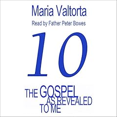 Couverture de The Gospel as Revealed to Me: Volume 10