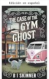 video casa stregata disneyland paris  El Caso del Fantasma del Gimnasio (Los Misterios de Glenwood Fantasmal: Misterio Paranormal Acogedor nº 4) (Spanish Edition)