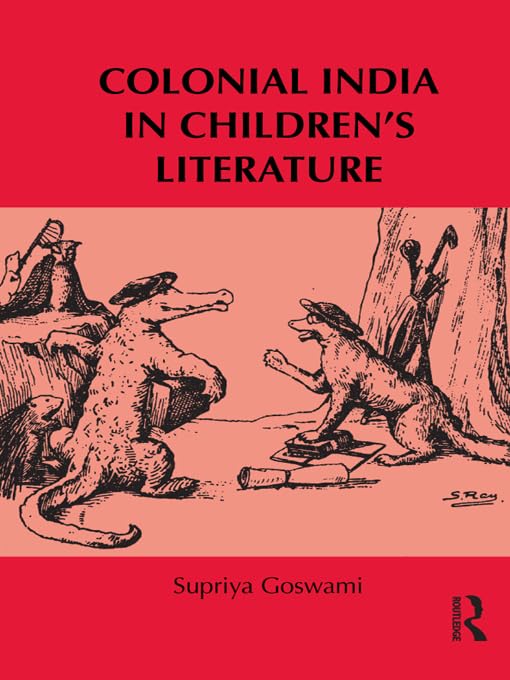 Colonial India in Children’s Literature (Children's Literature and Culture)