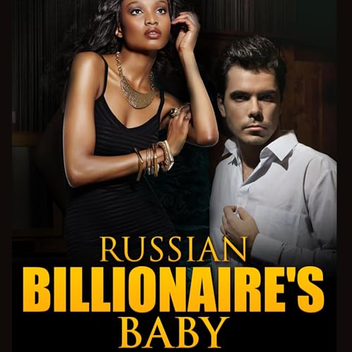Russian Billionaire's Baby by Kara Kash episode artwork