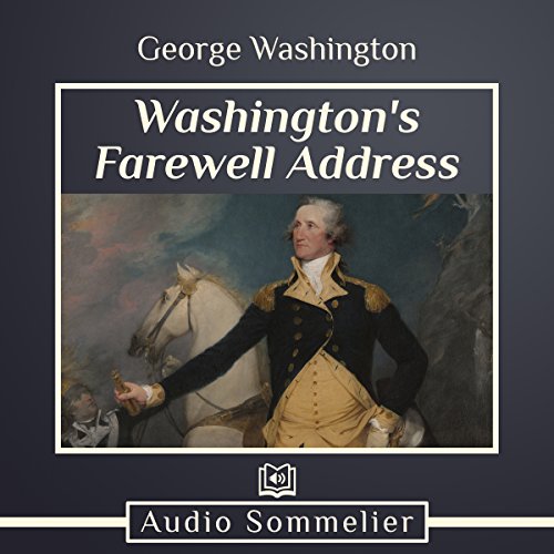 Washington's Farewell Address [Written by George Washington]