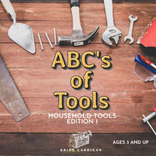 Image of ABC's of Tools: Household Edition 1 (Abc's of Tools For Kids)