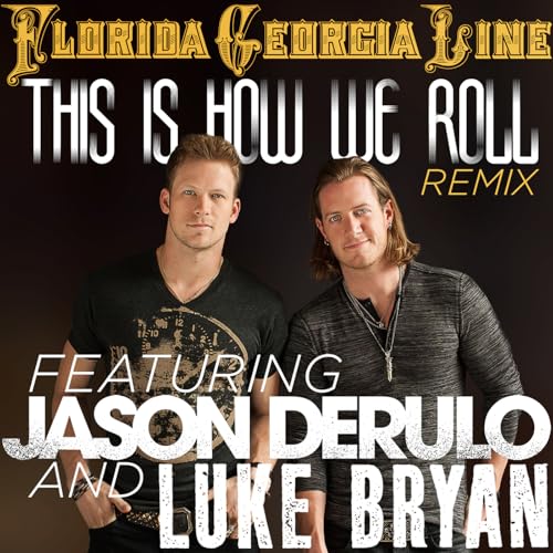 Florida Georgia Line feat. Jason Derulo & Luke Bryan