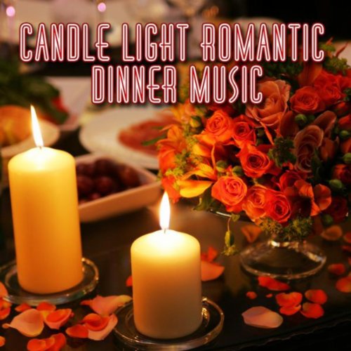 Candle Light Romantic Dinner Music Romantic Music