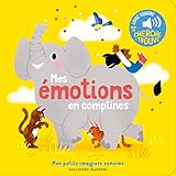 Mes émotions en comptines - Mes petits imagiers sonores - Dès 1 an