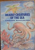 Deadly creatures of the sea (A Finding-out book) 0819308412 Book Cover