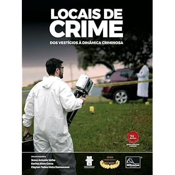 Capa do livro Locais De Crime Dos Vestígios À Dinâmica Criminosa 2Ed.