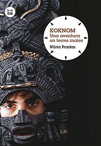 Koknom. Una aventura en terres maies (Grans Lectors)