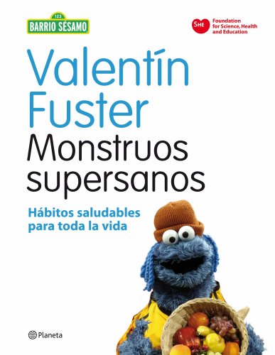 Monstruos supersanos: Hábitos saludables para toda la vida Monstruos supersanos: Hábitos saludables para toda la vida