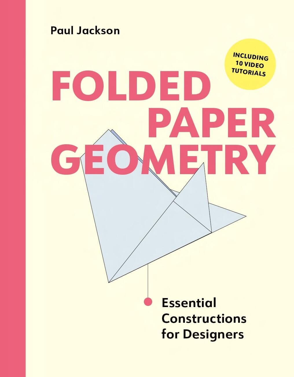 Folded Paper Geometry by Paul Jackson - 9781529440485