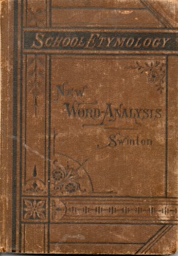 New word-analysis, or, School etymology of Engl... B00086COW8 Book Cover