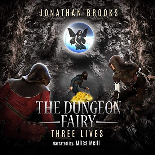 The Dungeon Fairy: Three Lives by Jonathan Brooks episode artwork