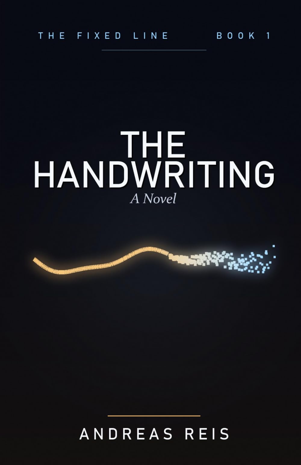 The Handwriting: A Novel (The Fixed Line)