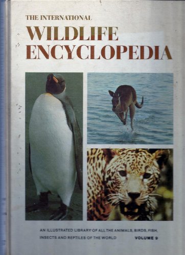 The International Wildlife Encyclopedia Volume 9