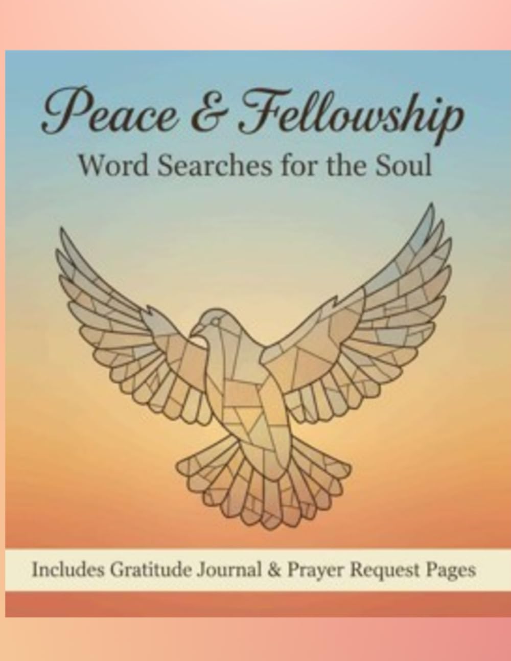 Peace & Fellowship: Word Searches for the Soul