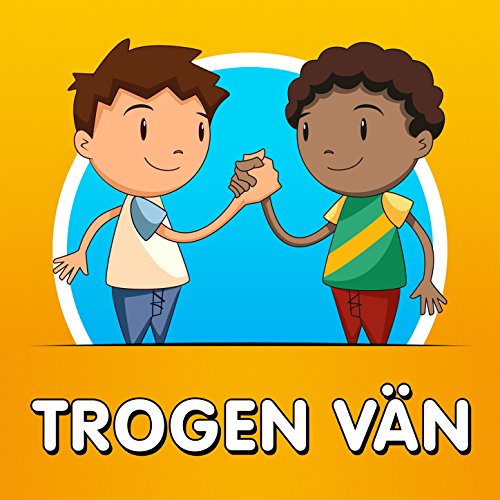  Trogen vän