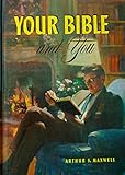 Your Bible and you: Priceless treasures in the Holy Scriptures