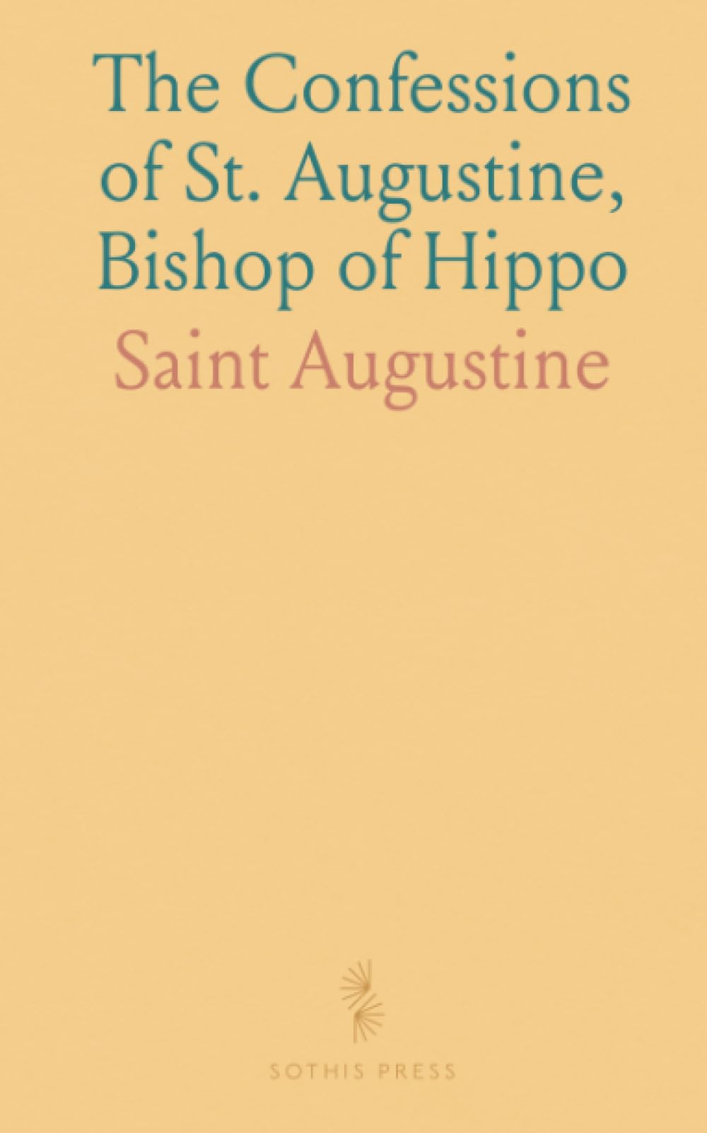 The Confessions of St. Augustine, Bishop of Hippo