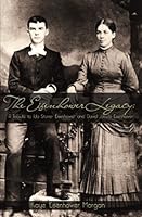 The Eisenhower Legacy: A Tribute To Ida Stover Eisenhower And David Jacob Eisenhower 0979791944 Book Cover