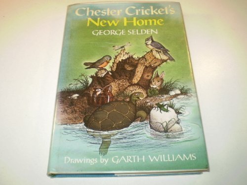Chester Cricket's New Home 1st edition by Selde... B008T1RN0M Book Cover