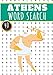 Athens Word Search: 40 Fun Puzzles With Words Scramble for Adults, Kids and Seniors | More Than 300 Words On Athens and Greek Cities, Famous Place and ... History Terms and Heritage Vocabulary