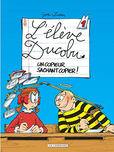 L'élève Ducobu, tome 1 : un copieur sachant copier L'élève Ducobu, tome 1 : un copieur sachant copier