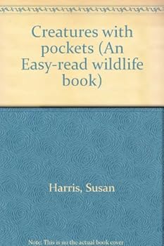 Hardcover Creatures with pockets (An Easy-read wildlife book) Book