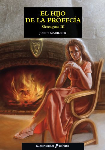 EL HIJO DE LA PROFECÍA III. Trilogía Sieteaguas (Fantasy-Nebulae)