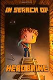 In Search of Herobrine: The Legendary Novel About Minecraft