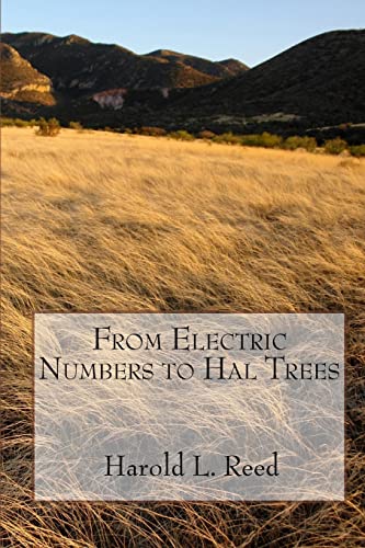 From Electric Numbers To Hal Trees (Volume 1)