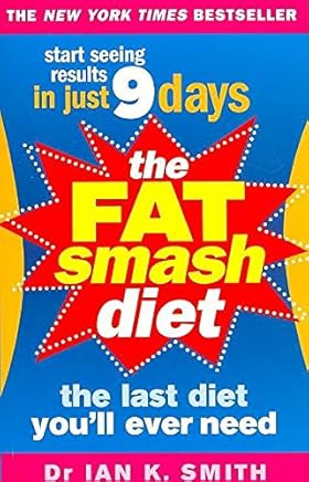 [(The Fat Smash Diet : The Last Diet You'll Ever Need)] [By (author) Ian K. Smith] published on (April, 2007)