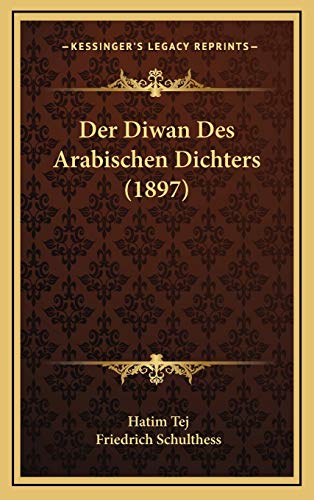 Der Diwan Des Arabischen Dichters (1897) (German Edition)