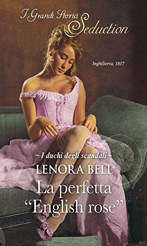 La perfetta ''English rose'' (I duchi degli