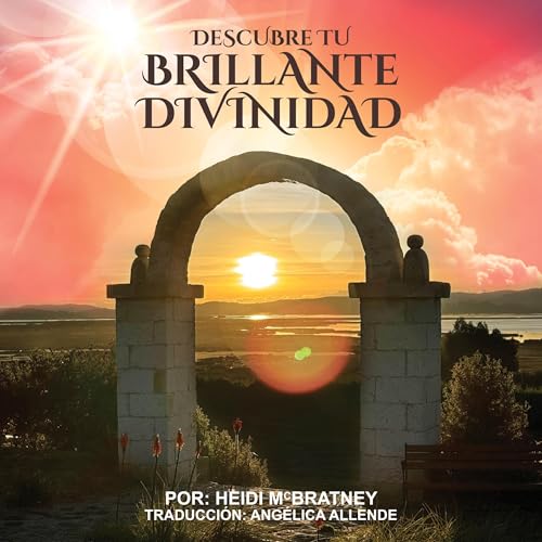 Descubre tu Brillante Divinidad Audiolivro Por Heidi McBratney capa