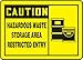 Accuform MCHL630VS Adhesive Vinyl Safety Sign, Legend"Caution Hazardous Waste Storage Area Restricted Entry", 10" Length x 14" Width, Black on Yellow