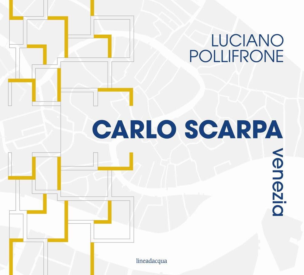 Carlo Scarpa Venezia. Ediz. Illustrata - 4